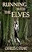 Running with the Elves