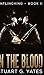 In The Blood (Unflinching Book 2)