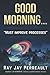 Good Morning...: Processes must be improved.