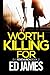 Worth Killing For (DI Fenchurch #2)
