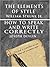 The Elements of Style by William Strunk Jr. & How To Speak And Write Correctly by Joseph Devlin - Special Edition