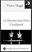Le dernier jour d'un condamné (Illustré) (French Edition)