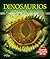 Dinosaurios: Con imágenes en movimiento