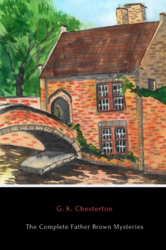 The Complete Father Brown Mysteries
