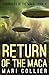 Return of the Maca (Chronicles of the Maca)