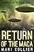 Return of the Maca (Chronicles of the Maca)