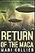 Return of the Maca: Large Print Edition (Chronicles of the Maca)