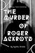 The Murder of Roger Ackroyd by Agatha Christie