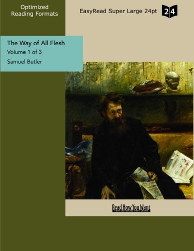 The Way of All Flesh: Easyread Super Large 24pt Edition