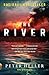 The River by Peter Heller