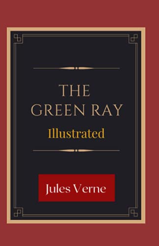 The Green Ray Illustrated