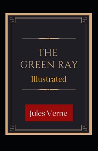 The Green Ray Illustrated