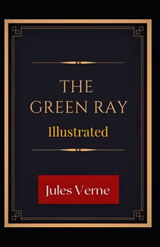 The Green Ray Illustrated
