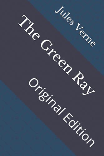 The Green Ray: Original Edition