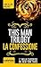 La confessione. This man trilogy