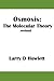 Osmosis: The Molecular Theory: Revised