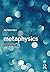 [(Metaphysics: An Introduction)] [Author: Alyssa Ney] published on (August, 2014)