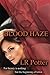 Blood Haze (The Blood Series)