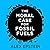 The Moral Case for Fossil Fuels