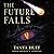 The Future Falls (The Enchantment Emporium Series)
