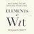Elements Wit: Mastering the Art of Being Interesting