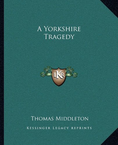 A Yorkshire Tragedy