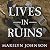 Lives in Ruins: Archaeologists and the Seductive Lure of Human Rubble
