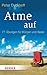 Atme auf