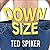 Down Size: 12 Truths for Turning Pants-Splitting Frustration into Pants-Fitting Success