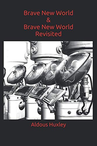 Brave New World & Brave New World Revisited