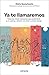 Ya te llamaremos by Maite Buenafuente