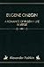 Eugene Onegin: A Romance of Russian Life in Verse