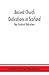 Ancient Church dedications in Scotland; Non Scriptural Dedications