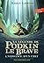 La légende de Podkin Le Brave: Naissance d'un chef (1)