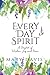 Every Day Spirit: A Daybook of Wisdom, Joy and Peace