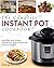 Instant Pot Cookbook: The Complete Instant Pot Cookbook - Delicious and Simple Recipes for your Instant Pot Pressure Cooker