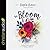 In Bloom: Trading Restless Insecurity for Abiding Confidence