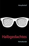 Halbgedachtes: Reimatkunde (German Edition)