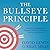 The Bullseye Principle: Mastering Intention-Based Communication to Collaborate, Execute, and Succeed