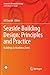Seaside Building Design: Principles and Practice: Buildings in Maritime Zones (Innovative Renewable Energy)