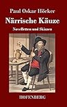 Närrische Käuze: Novelletten und Skizzen (German Edition)