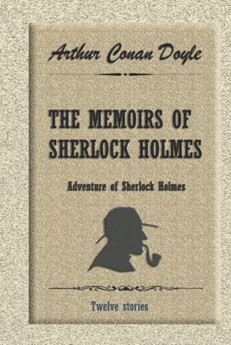 THE MEMOIRS OF SHERLOCK HOLMES: Adventure of Sherlock Holmes
