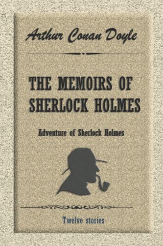 THE MEMOIRS OF SHERLOCK HOLMES: Adventure of Sherlock Holmes
