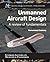 Unmanned Aircraft Design: A Review of Fundamentals (Synthesis Lectures on Mechanical Engineering)