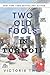 Two Old Fools in Turmoil (LARGE PRINT) (Old Fools Large Print)