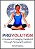 Provolution A Guide to Changing The World