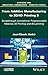 From Additive Manufacturing to 3D/4D Printing 3: Breakthrough Innovations: Programmable Material, 4D Printing and Bio-printing (Systems and Industrial Engineering-robotics, 3)