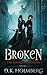 Broken (The Book of Maladies #2)
