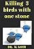 killing 3 birds with one stone: The Scientifically Proven Program to Reverse Heart Disease , Lower Blood Pressure and Lower Cholesterol in 21 days , Easy , Step by Step , Naturally - based , No drugs