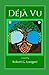 Déjà Vu: Life After Life